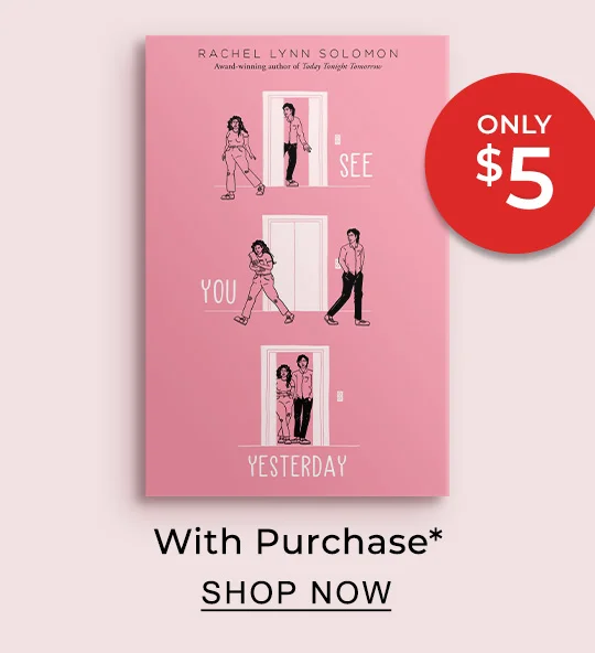 [See your Yesterday by Rachel Lynn Solomon] Only $5 With Purchase* - SHOP NOW