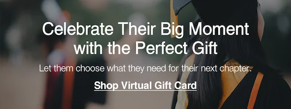Celebrate Their Big Moment - Shop Virtual Gift Card