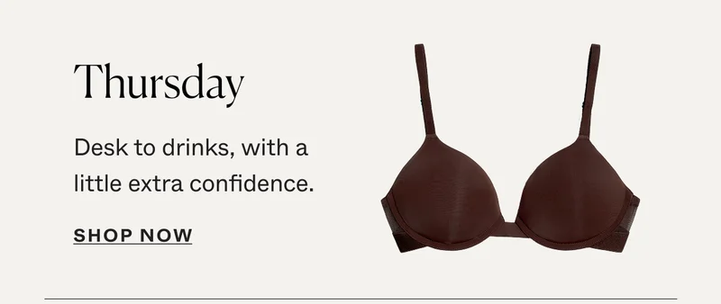 Thursday: Desk to drinks, with a little extra confidence.