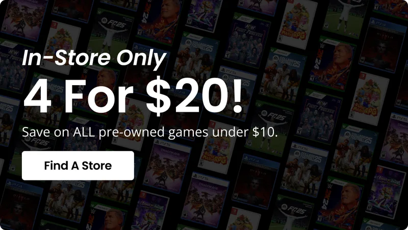 In-Store Only 4 For $20! Save on ALL pre-owned games under $10! | Find A Store