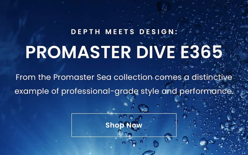 Depth Meets Design: Promaster Dive E365. From the Promaster Sea collection comes a distinctive example of professional- grade style and performance. Shop Now