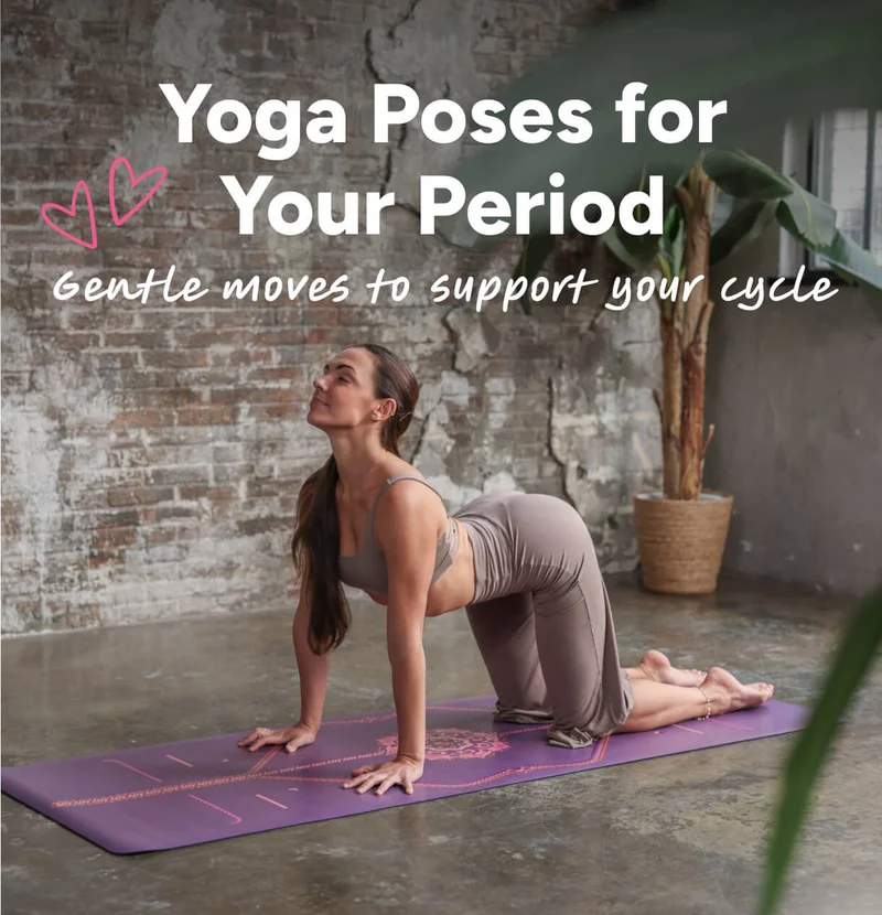 Yoga poses for your period