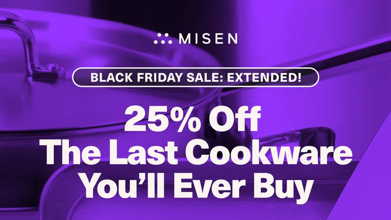 Misn. 25% off stainless steel cookware.