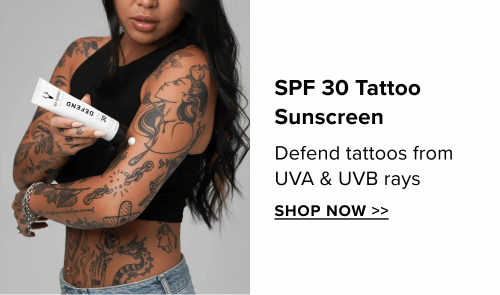 SPF 30 Tattoo Sunscreen [ Shop Now ]
