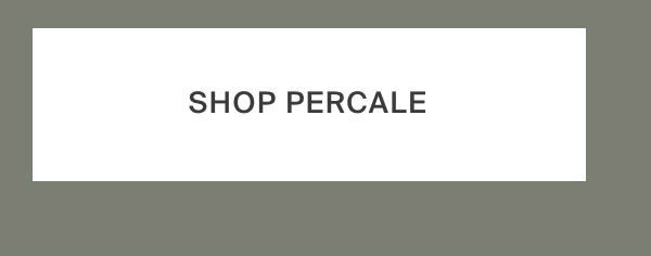 Shop Percale