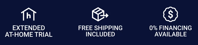 Extended at-home trial. Free shipping included. 0% financing available