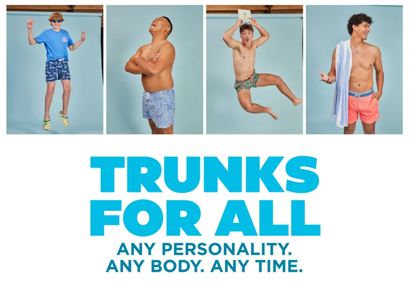 TRUNKS FOR ALL