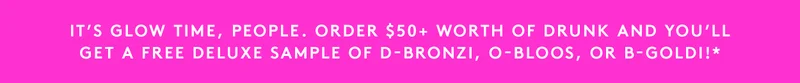 Free Glow Drops Deluxe Sample on $50+