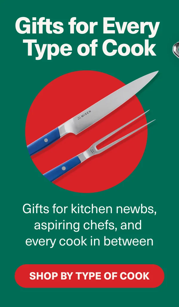 Shop gifts for every type of cook, from kitchen newbies to seasoned pros.