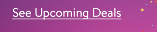 See Upcoming Deals