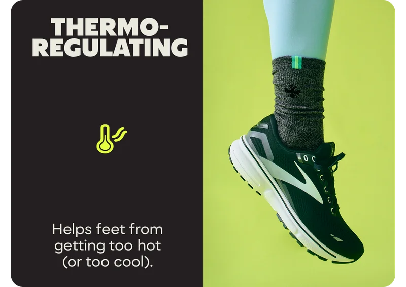 THERMO-REGULATING | Helps feet from getting too hot (or too cool).