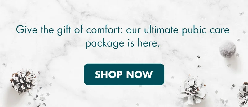 Give the gift of comfort: our ultimate pubic care package is here. SHOP NOW