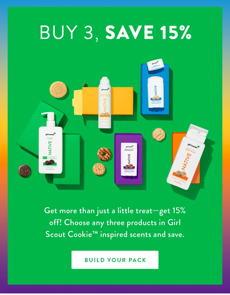 Buy 3, Save 15% | Get more than just a little treat—get 15% off! Choose any three products in Girl Scout Cookie™ inspired scents and save. | BUILD YOUR PACK