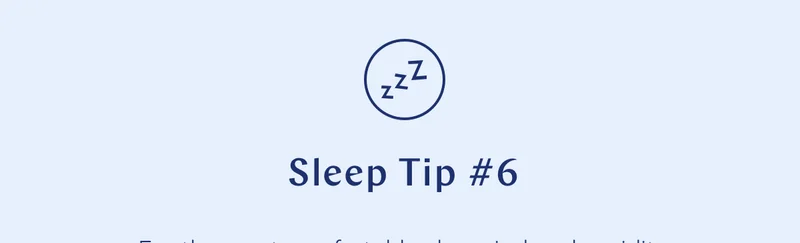 Sleep Tip 6
