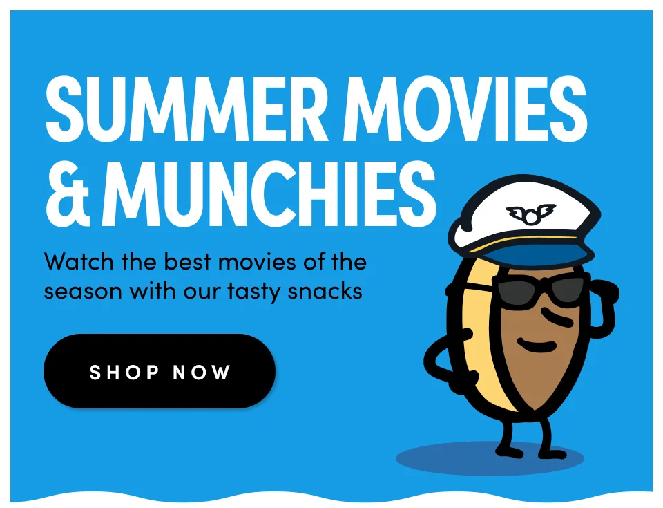 Summer Movies & Munchies Watch the best movies of the season with our tasty snacks SHOP NOW