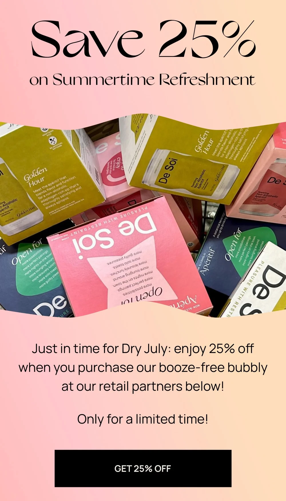 Save 25% on Summertime Refreshment