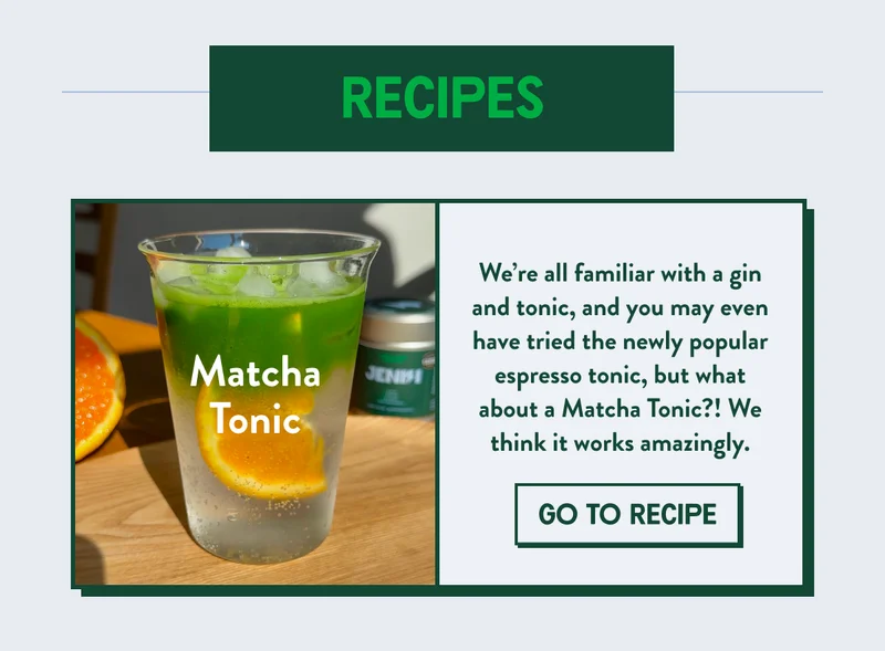 Matcha and Tonic