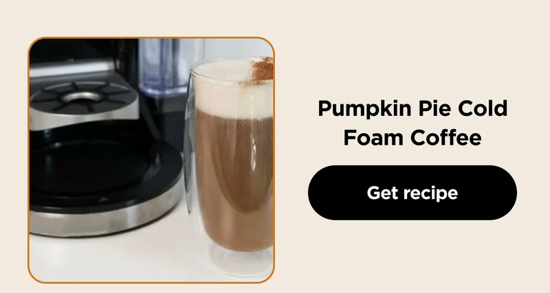 Pumpkin Pie Cold Foam Coffee