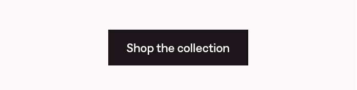 Shop the collection