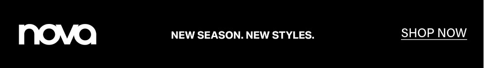 Nova logo with white text on black: "NEW SEASON. NEW STYLES." banner, inviting users to shop the latest fashion collection.