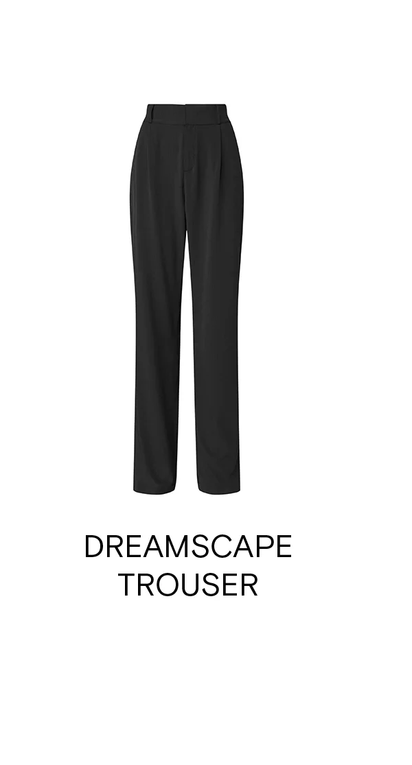 DREAMSCAPE TROUSER