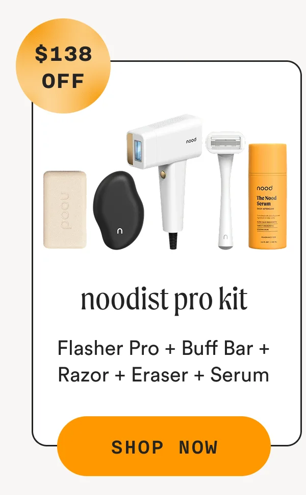 Noodist Pro Kit ($138 OFF) - Flasher Pro + Buff Bar + Razor + Eraser + Serum - SHOP NOW