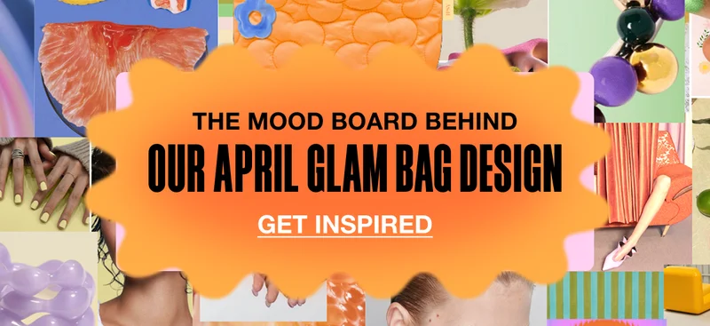 The Mood Board Behind Our April Glam Bag Design. GET INSPIRED