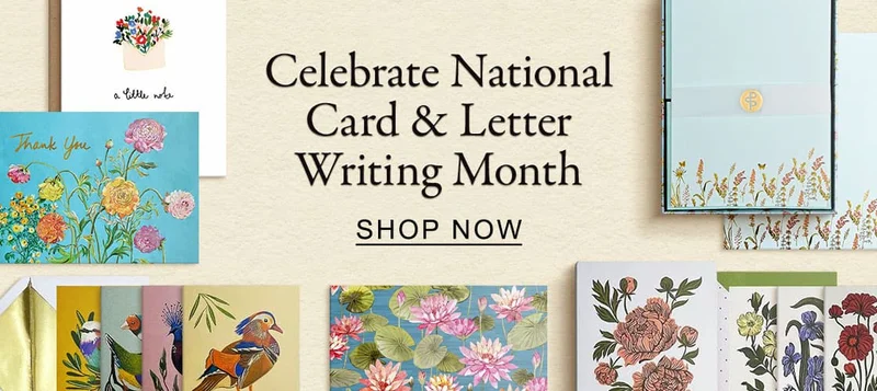 Celebrate National Card & Letter Writing Month A handwritten note never goes out of style. | SHOP NOW