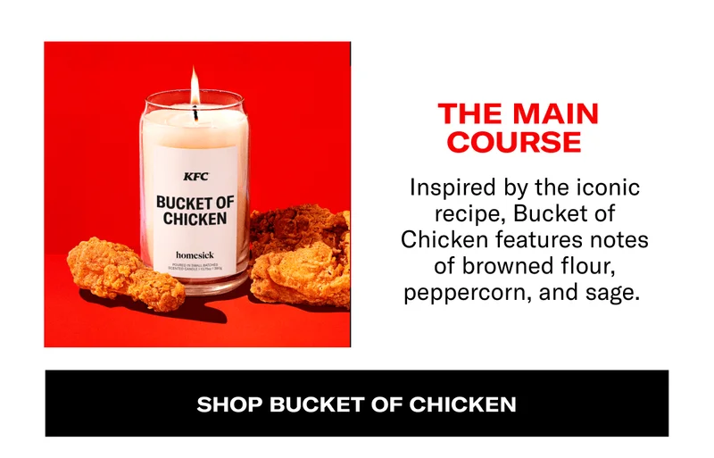 The main course | Inspired by the iconic recipe, Bucket of Chicken features notes of browned flour, peppercorn, and sage.&nbsp;| Shop Bucket of Chicken