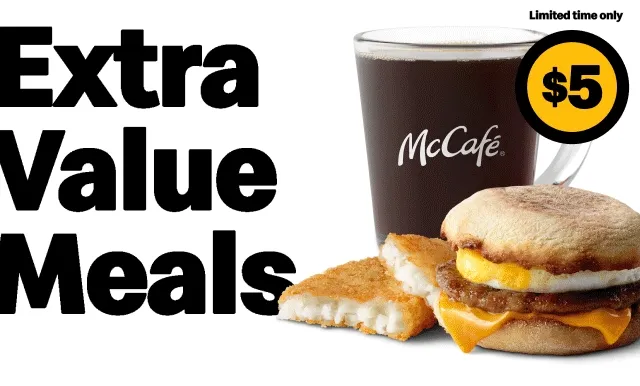 All day savings with Extra Value Meals.