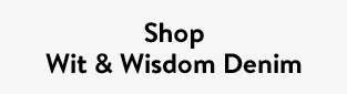 Shop Wit & Wisdom Denim