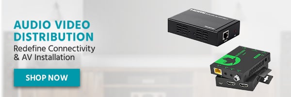 Audio Video Distribution. Redefine Connectivity & AV Installation. Shop Now.