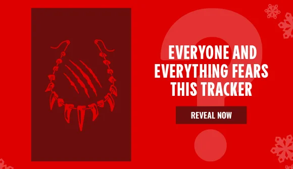 EVERYONE AND EVERYTHING FEARS THIS TRACKER | REVEAL NOW >