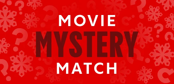 MOVIE MYSTERY MATCH