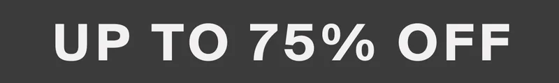 Up to 75% Off