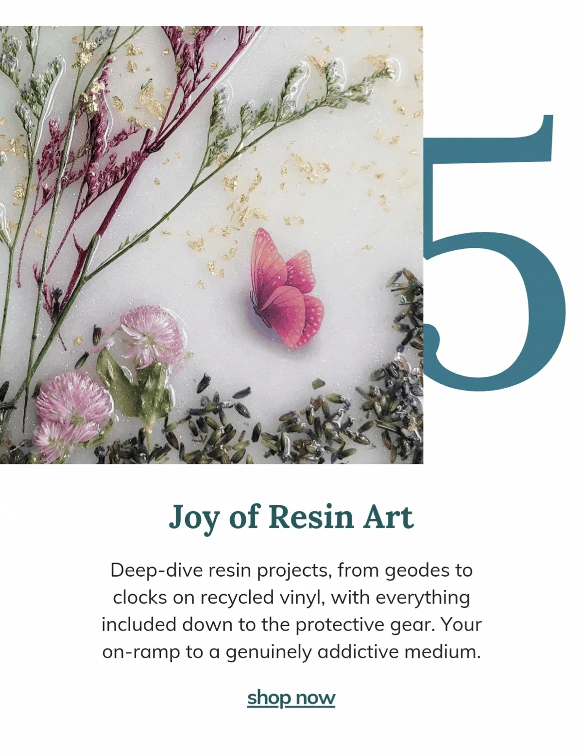 Joy of resin art - Deep-dive resin projects, from geodes to clocks on recycled vinyl, with everything included down to the protective gear. Your on-ramp to a genuinely addictive medium.