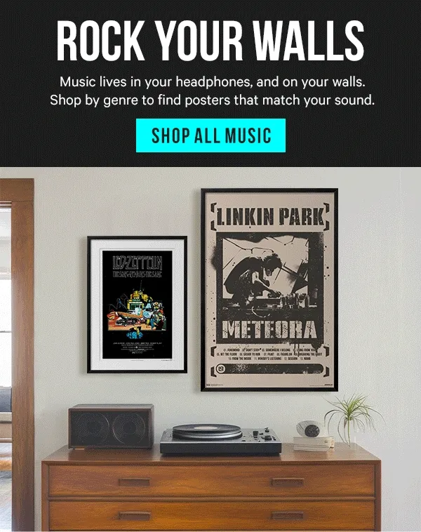 Rock Your Walls: Music lives in your headphones, and on your walls. Shop by genre to find posters that match your sound.