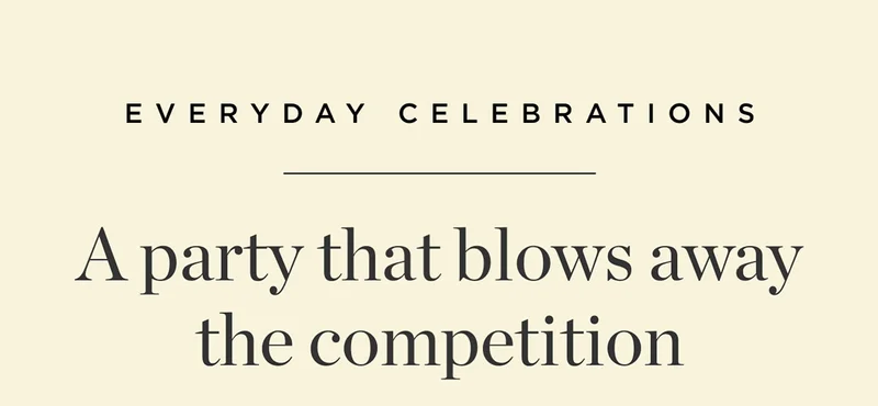 A Party That Blows Away The Competition