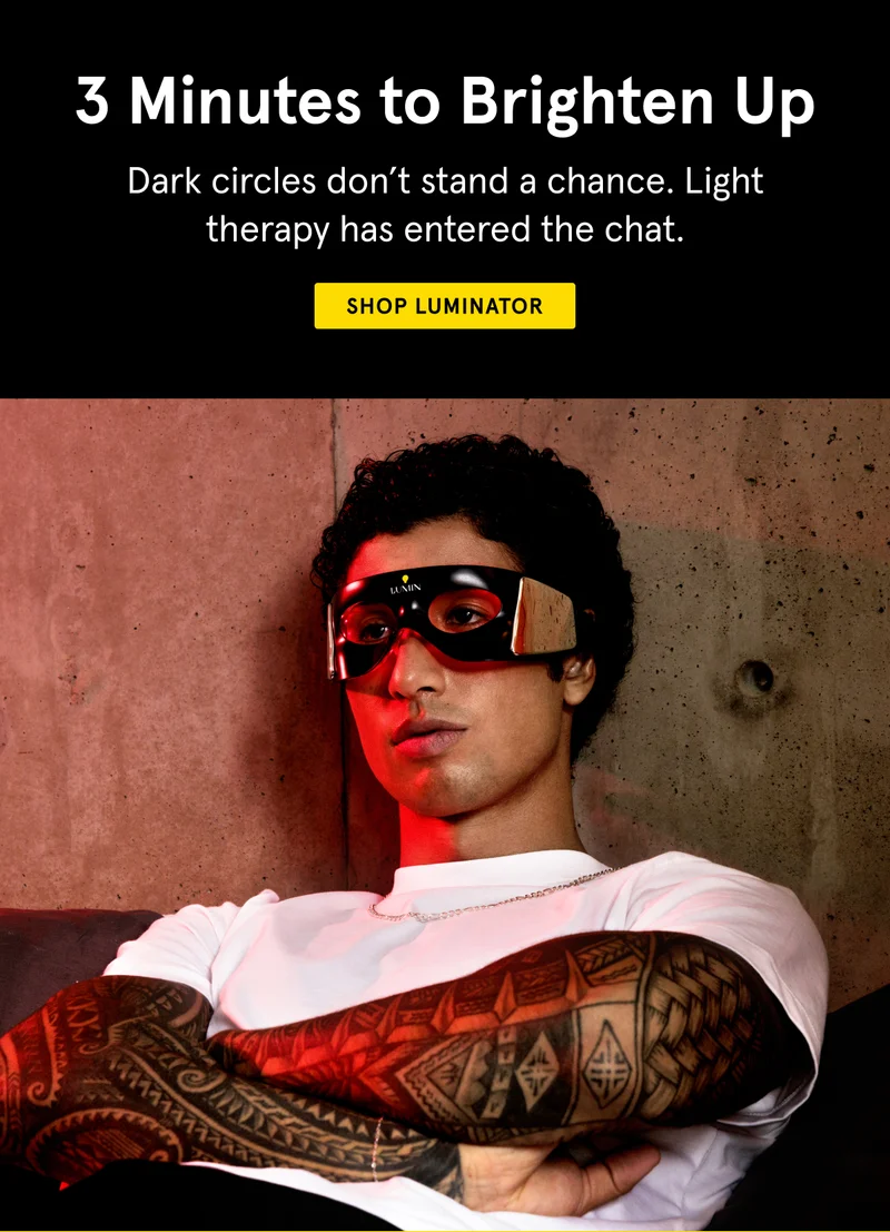 3 Minutes to Brighten Up. Dark circles don't stand a chance. Shop Luminator.