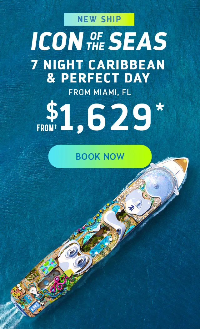 ICON OF THE SEAS - 7 NIGHT CARIBBEAN AND PERFECT DAY