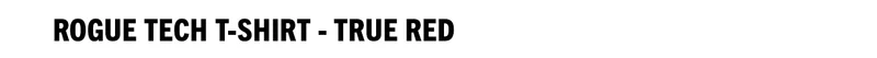 Rogue Tech T-Shirt - True Red