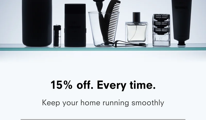 15% off. Every time. Keep your home running smoothly