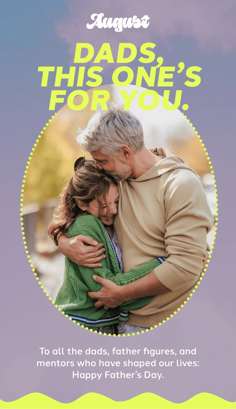 Dads, This One’s for You.