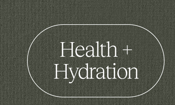 Health + Hydration