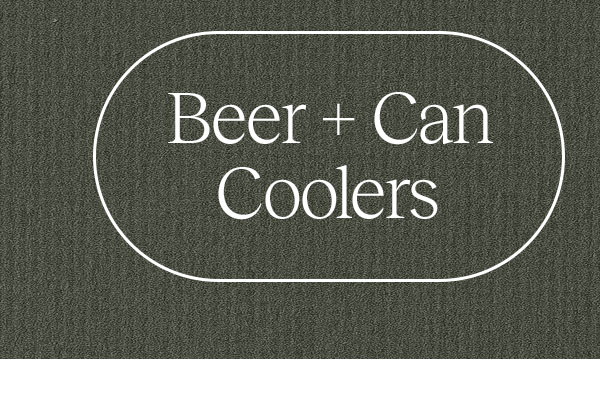 Beer + Can Coolers