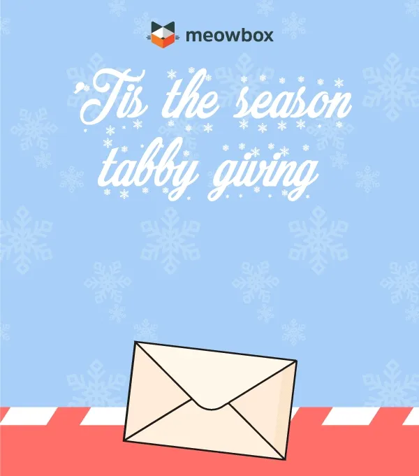 Tis the season tabby giving...Animation of an envelope opening to reveal meowbox gift cards