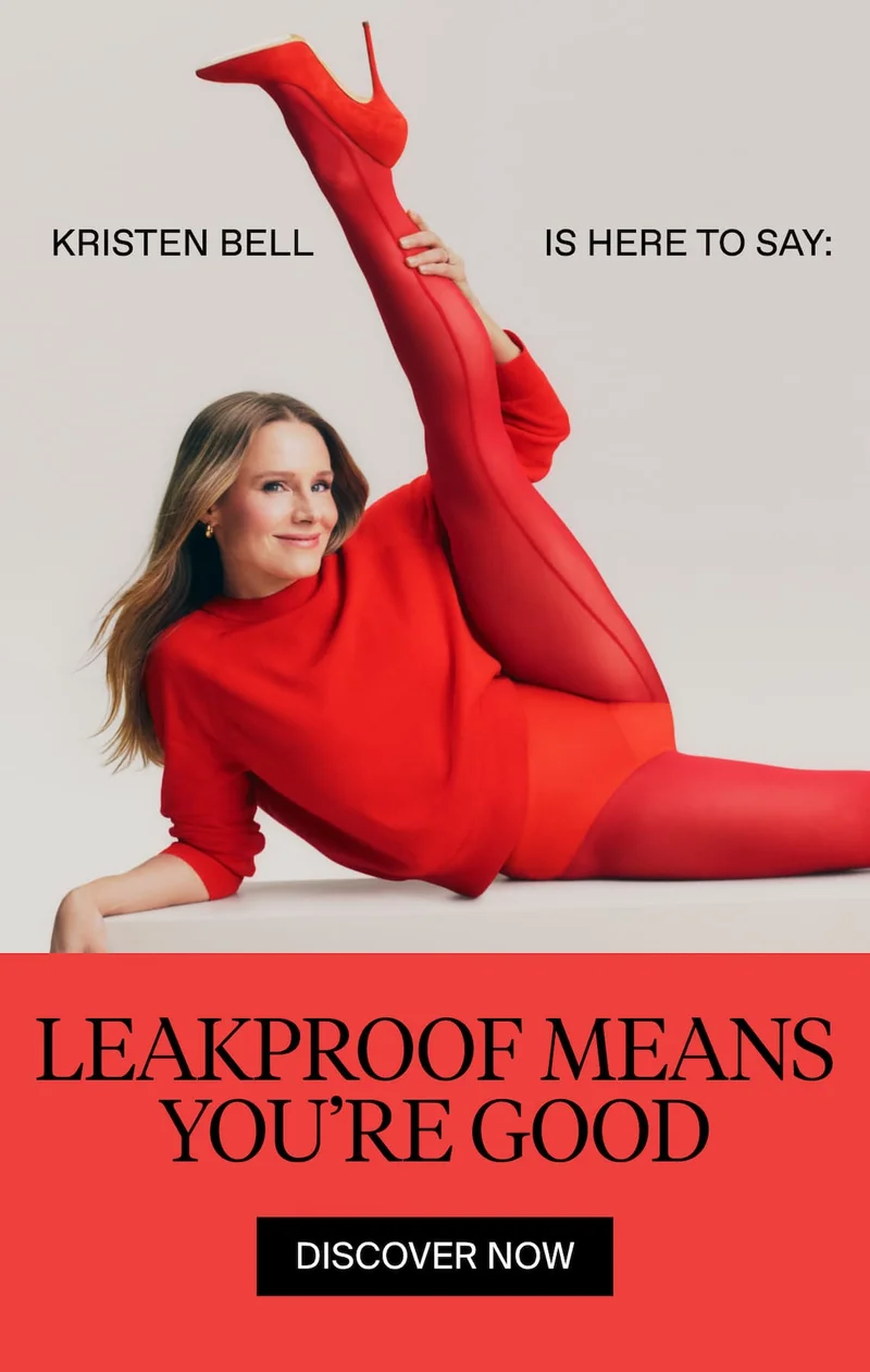 Kristen Bell is here to say: Leakproof means YOU'RE GOOD. DISCOVER NOW