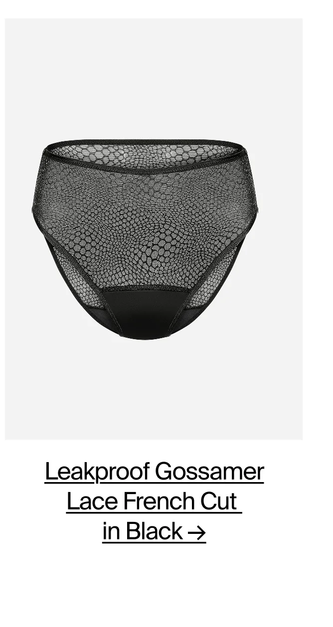 Leakproof Gossamer Lace French Cut in Black →