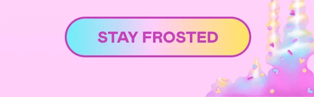 STAY FROSTED