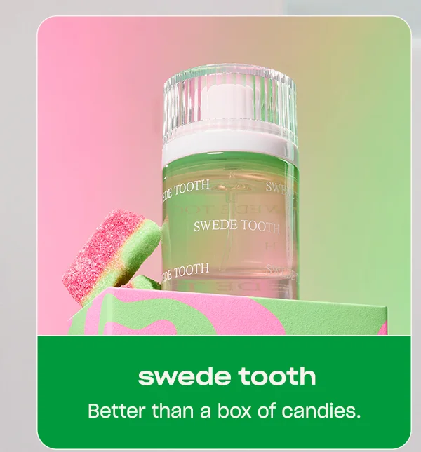 swede tooth: better than a box of candies.